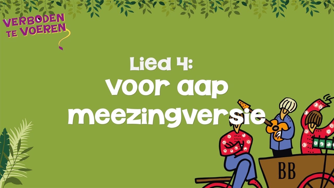 Voor aap (meezingversie) - Verboden te voeren - Rep en Roer Musicals