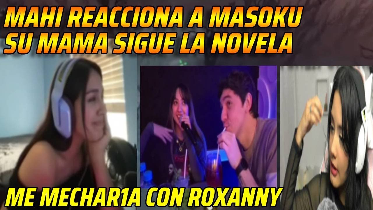😂MAHI REACCIONA A MASOKU😂SU MAMA SIGUE LA NOVELA😂