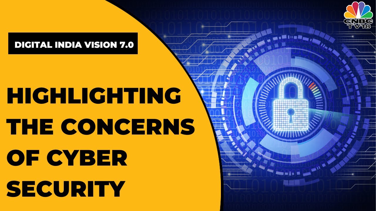 Highlighting The Concerns Of Cyber Security With Industry Leaders | Digital India Vision 7.0