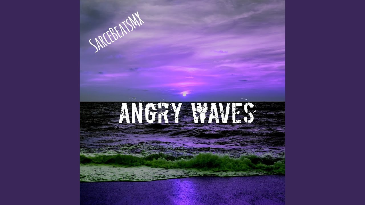 Angry Waves