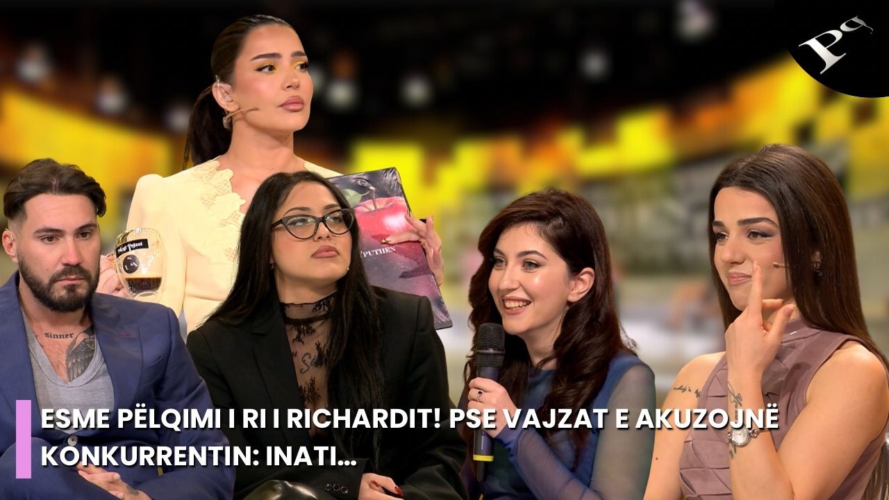 Esme p&euml;lqimi i ri i Richardit! Pse vajzat e akuzojn&euml; konkurrentin: Inati&hellip;