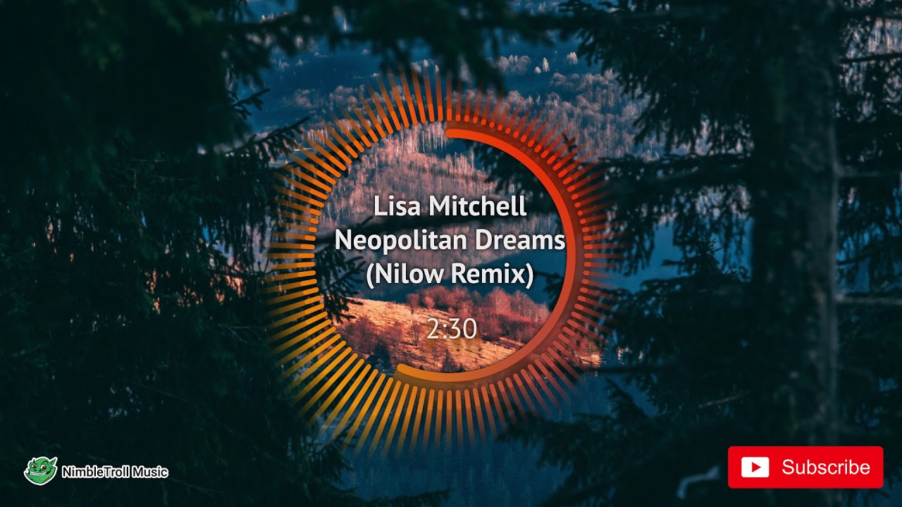 ► Lisa Mitchell - Neopolitan Dreams (Nillow Remix) [Dubstep]