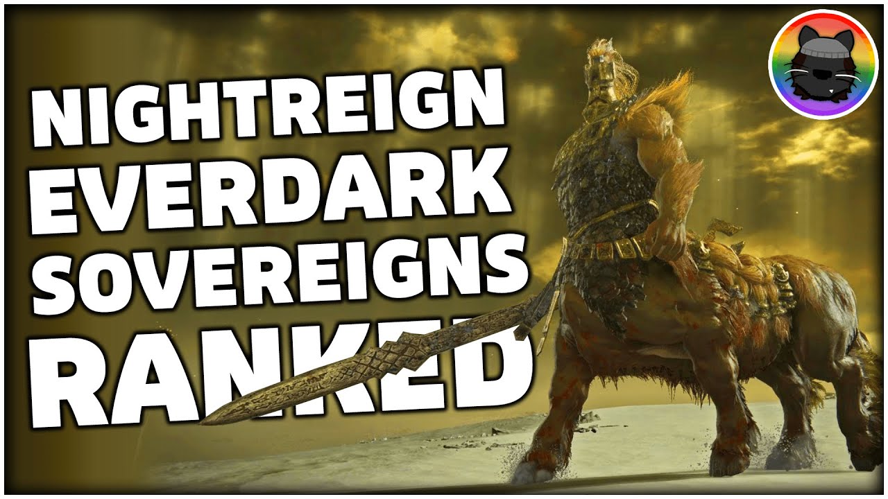 Ranking the Nightreign Everdark Sovereign Bosses