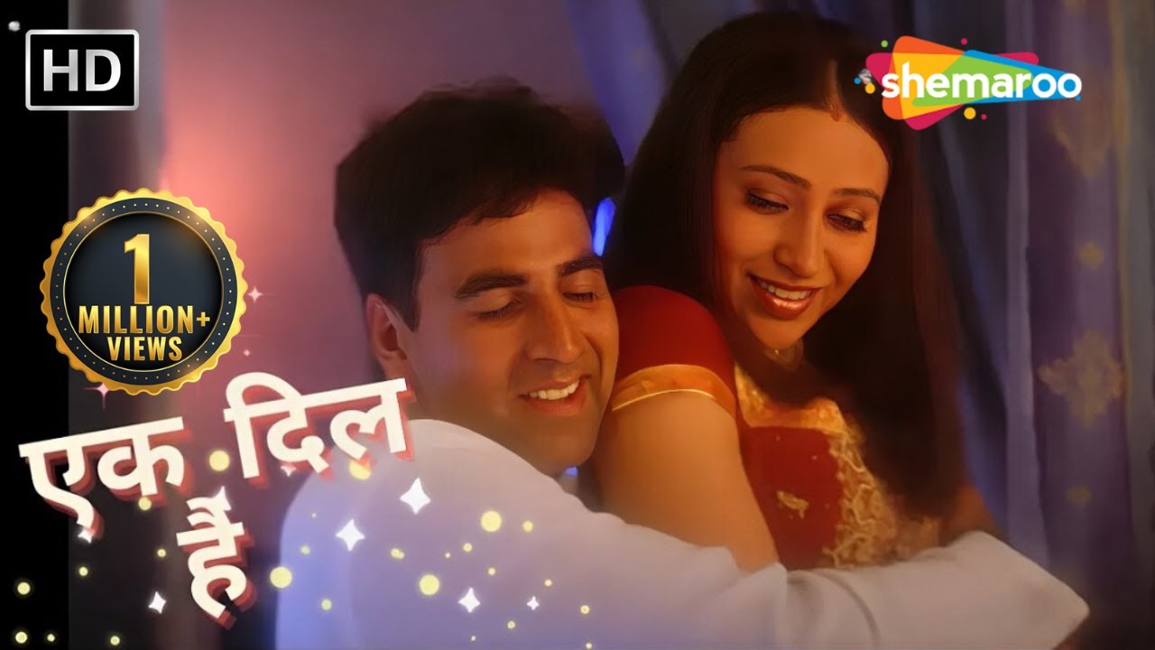 Ek Dil Hai Ek Dil Hi To | Kumar Sanu Hit songs | Alka Yagnik | Akshay Kumar | Karishma | Ek Rishtaa
