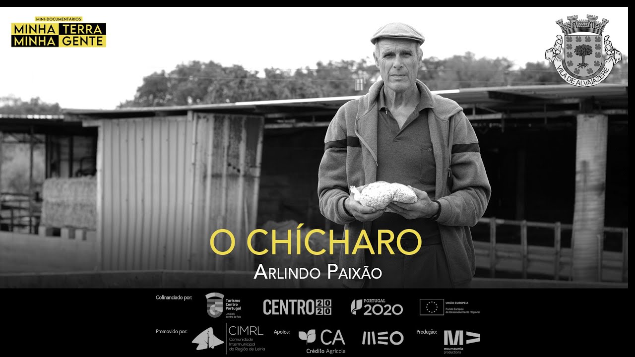 Minha Terra, Minha Gente: Alvaiázere, “O Chícharo”