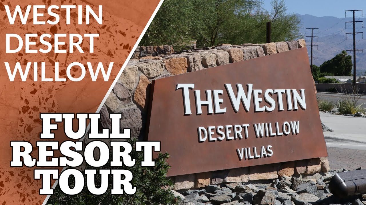 The Westin Desert Willow Villas - Resort & Grounds Tour - Palms Desert, CA