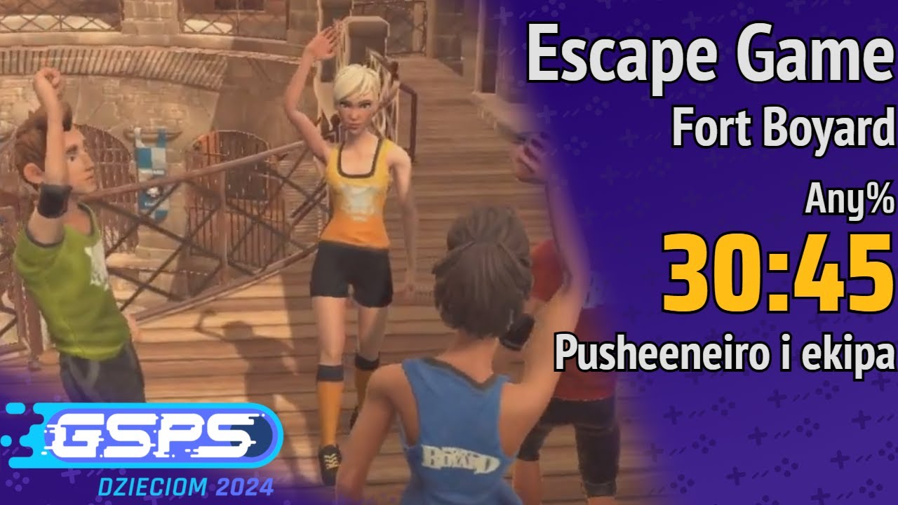 GSPS Dzieciom 2024 - Escape Game Fort Boyard [Any%] -  Pusheeneiro, Eddward, Kuboxxxxx, pigeon