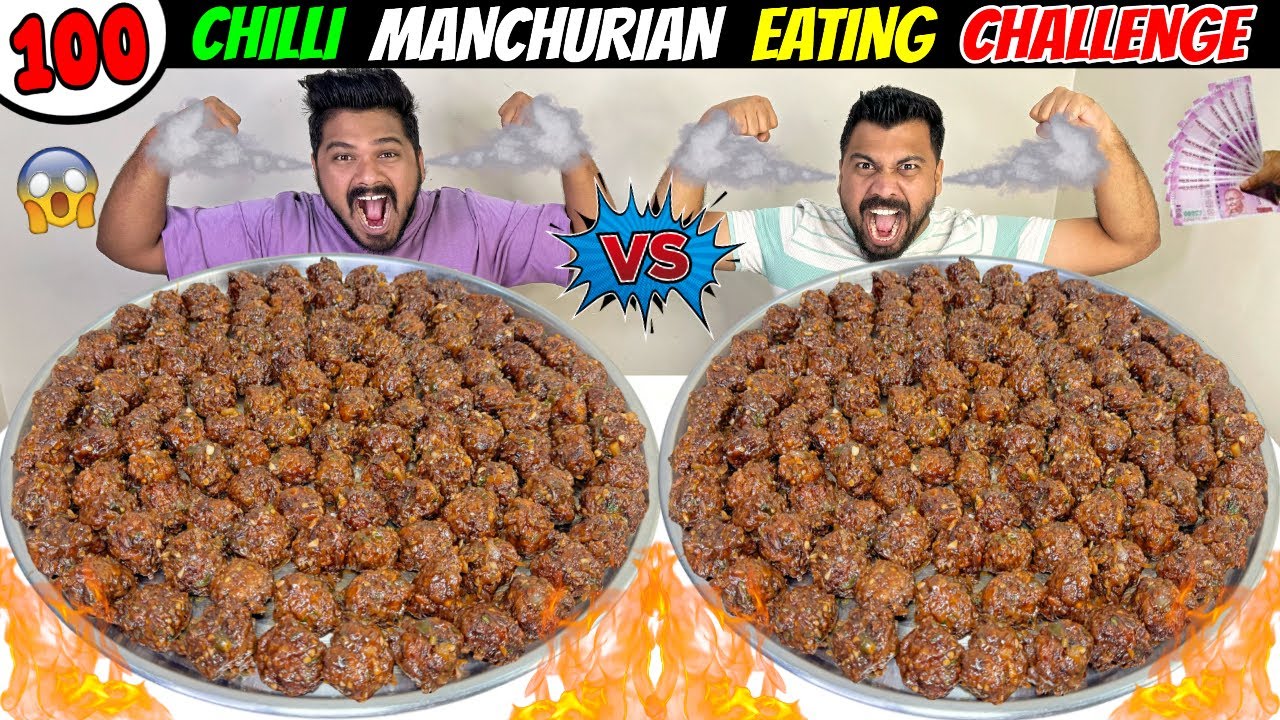 100 CHILLI MANCHURIAN EATING CHALLENGE | CHILLI MANCHURIAN EATING COMPETITION🥵🌶️