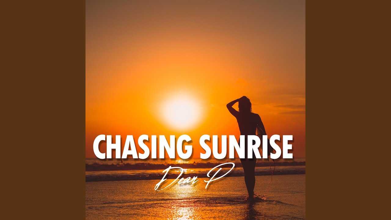 Chasing Sunrise