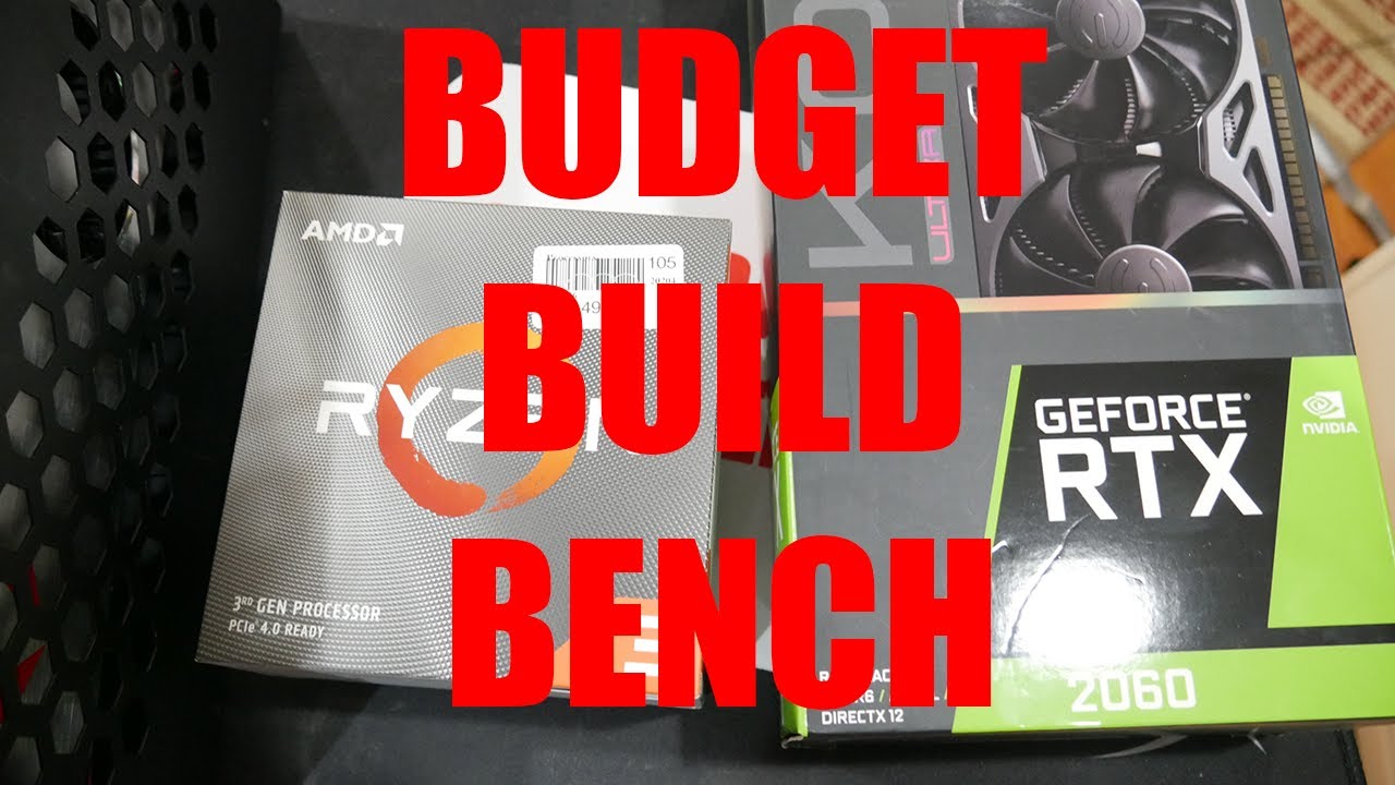 Building a Value Budget Gaming Test Bench (3300X RTX 2060 KO)