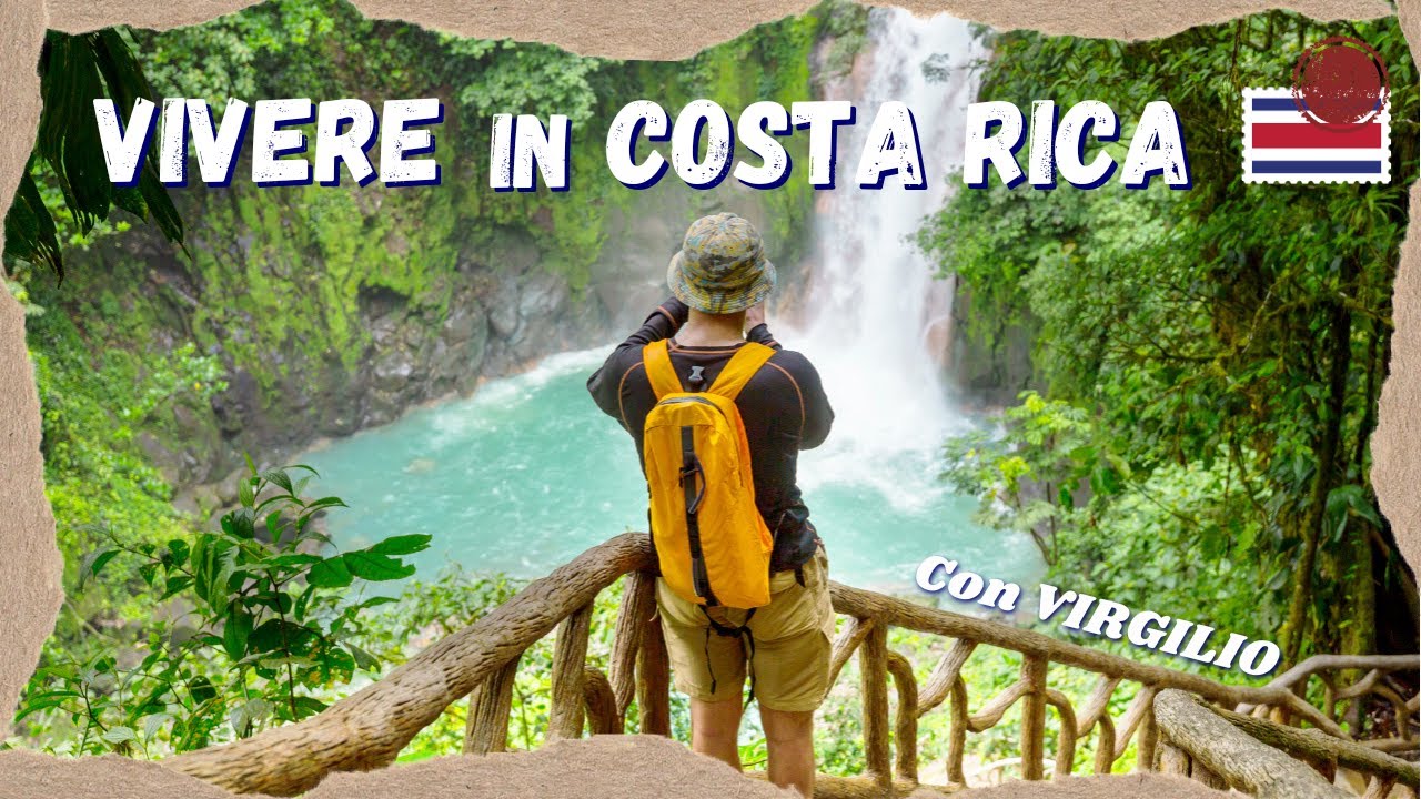 VIVERE IN COSTA RICA 🇨🇷 DOVE TRASFERIRSI PER VIVERE MEGLIO