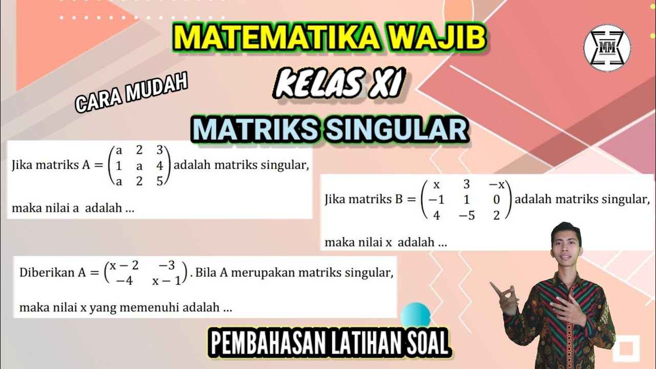 Matriks Singular - Pembahasan Latihan Soal [Matematika Wajib Kelas 11]