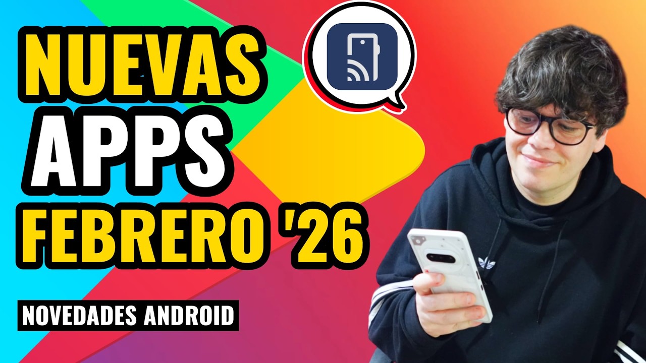 15 NUEVAS APPS y FUNCIONES para tu Android (FEBRERO 2026)
