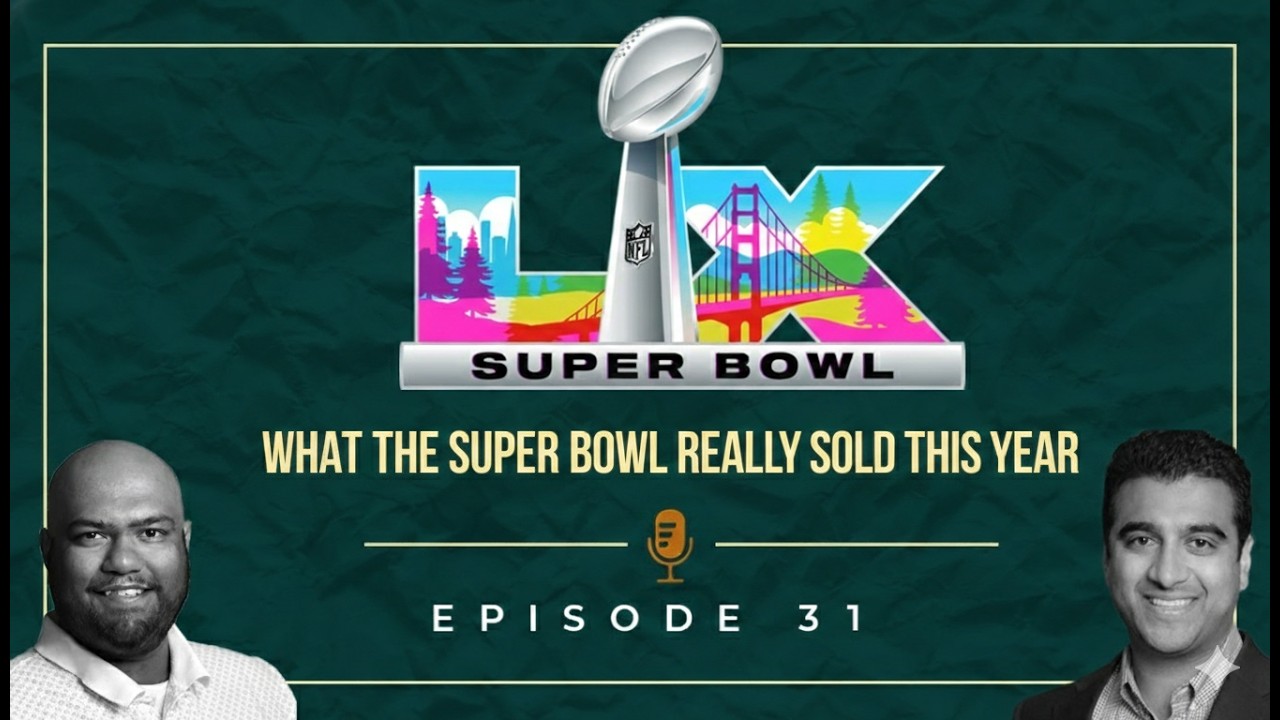 EP 31: Super Bowl 2026 Through a Marketing Lens