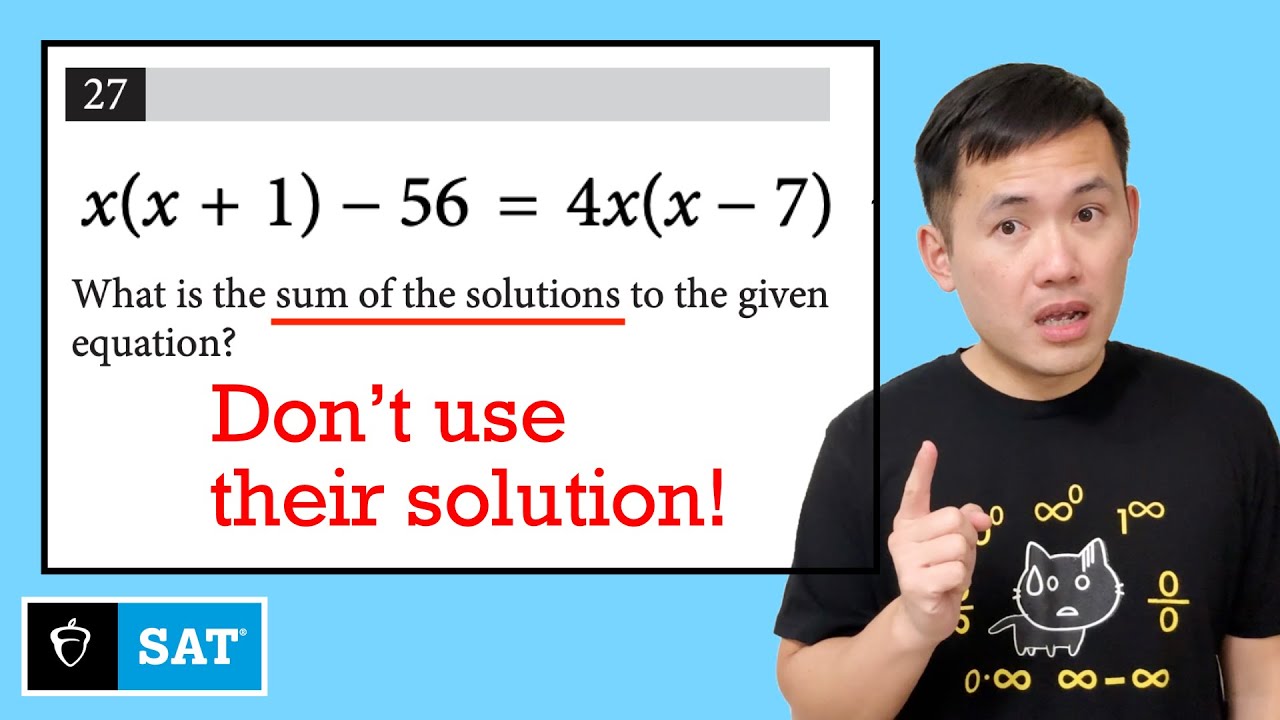 Use my shortcut, NOT the official SAT solution