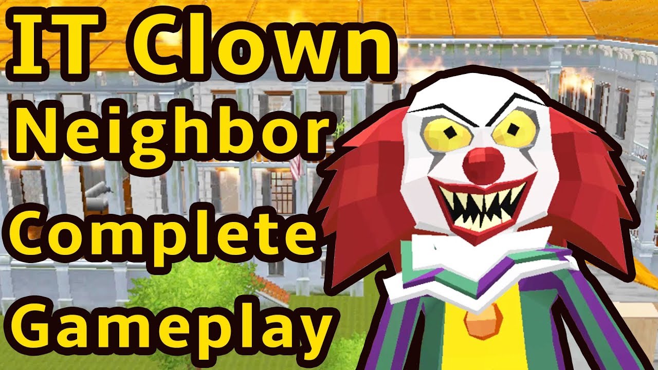 Neighbor Clown Scary Escape 3D Level 1 To Level 15 Full Gameplay Walkthrough