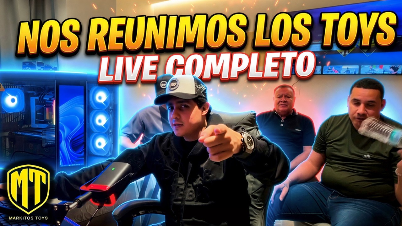 NOS REUNIMOS LOS TOYS LIVE COMPLETO