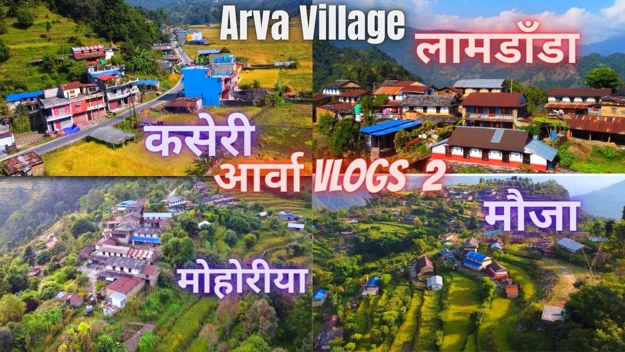 आर्बा - १३ का गौउहरु Arva Vlogs - 2  Kahukhla to Kaseri_Bayarghari_Dhadbashi_lamdanda_mauja_Mohoriya
