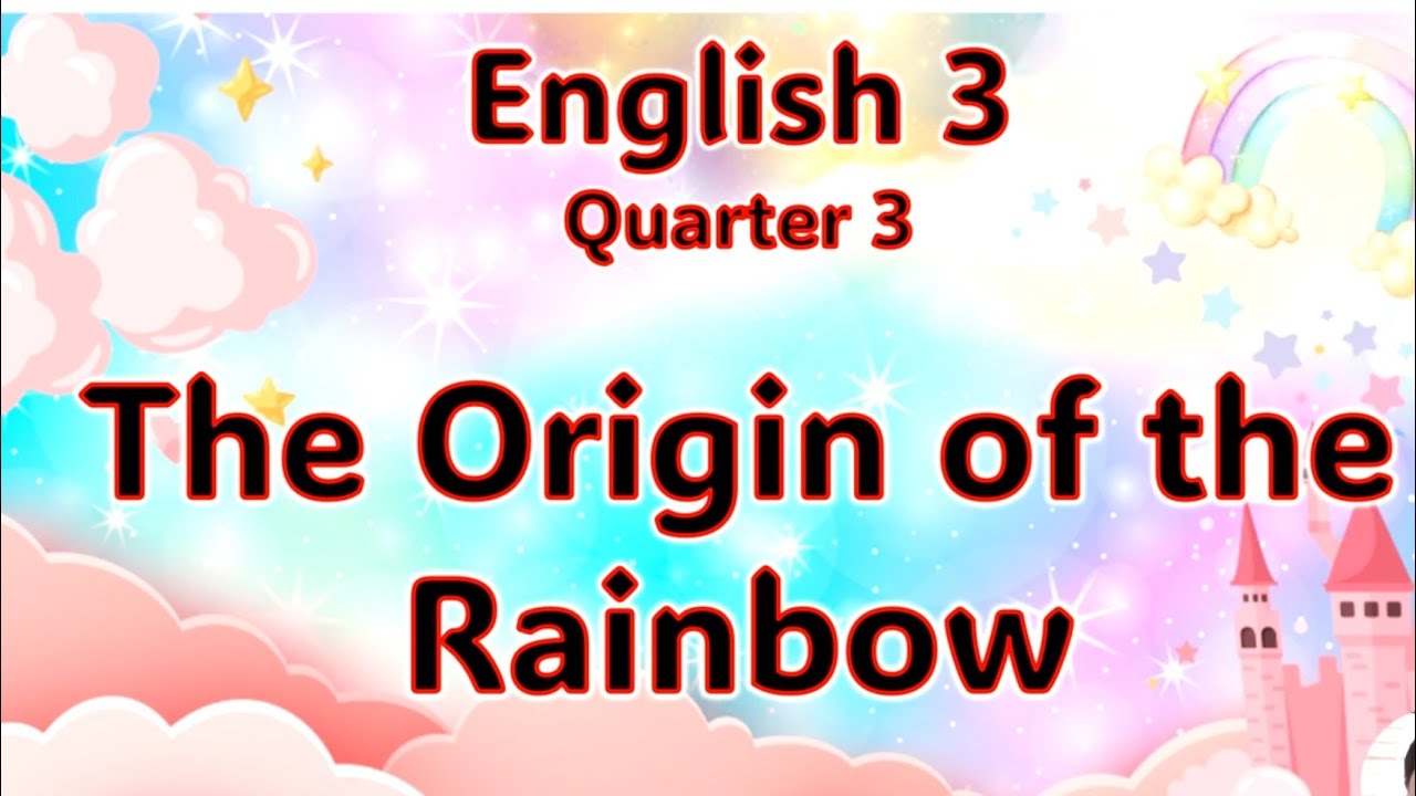 The Origin of the Rainbow (Retelling)