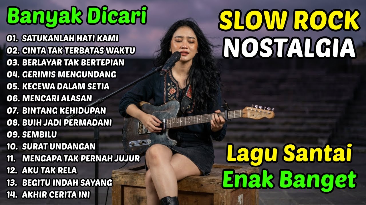 SATUKANLAH HATI KAMI | 14 Lagu Nostalgia Legendaris Wanita | Cover Slow Rock