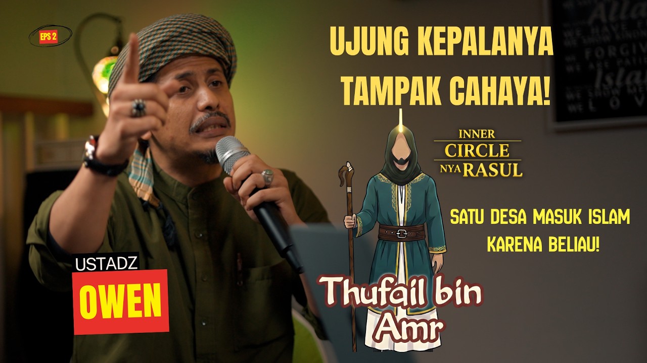 Mantan PEMBENCI Nabi yang Mengislamkan Satu Kabilah! Kisah Sahabat Rasul Thufail bin Amr | ICR Eps 2