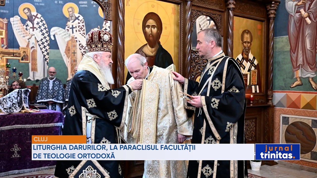 Liturghia Darurilor, la Paraclisul Facultății de Teologie Ortodoxă  din Cluj-Napoca