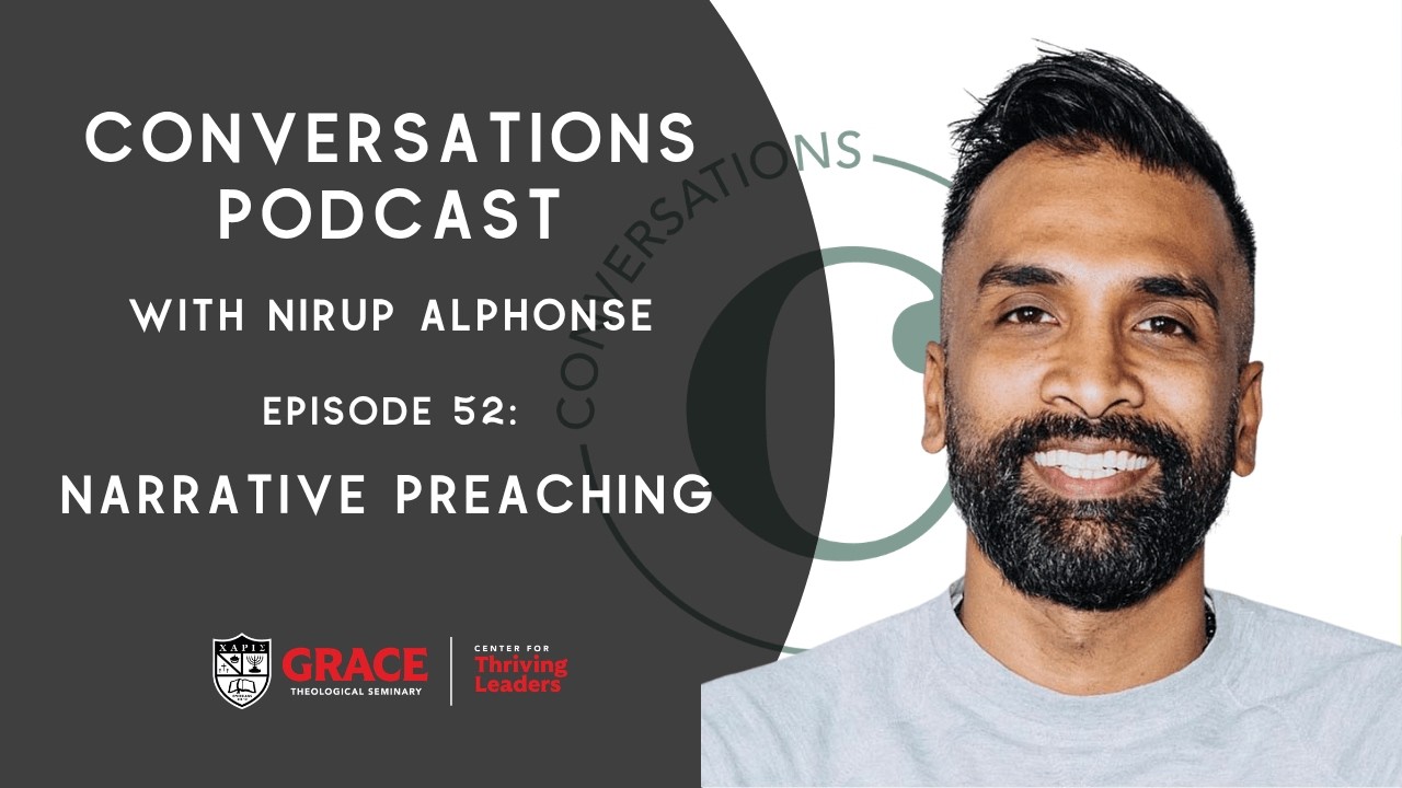Conversations with Nirup Alphonse: Narrative Preaching
