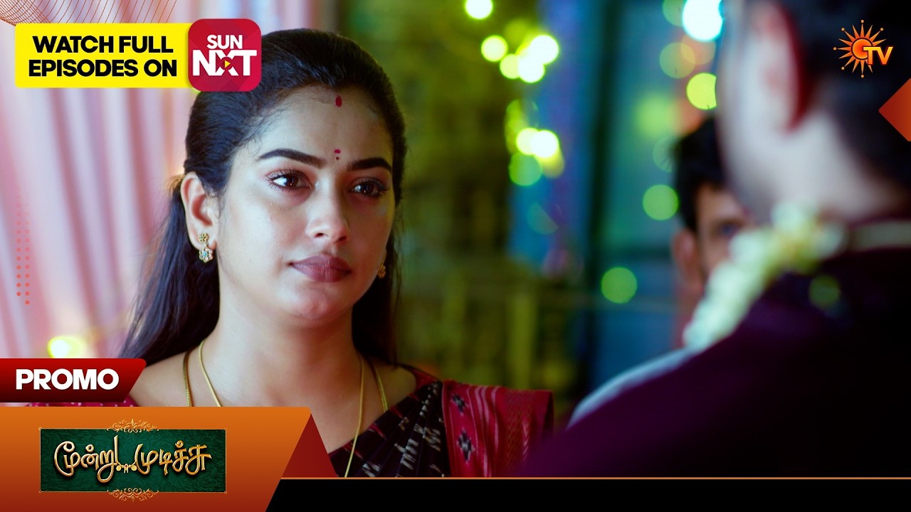 Moondru Mudichu - Promo | 13 May 2026 | Tamil Serial | Sun TV