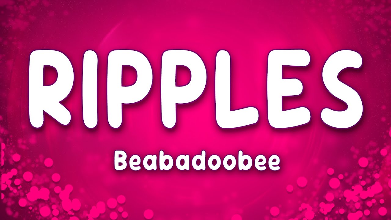 Ripples - Beabadoobee