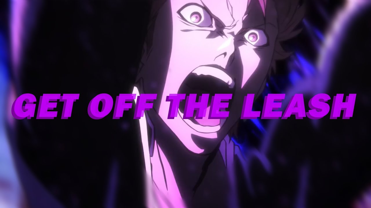 GET OFF THE LEASH - BABYSANTANA x YVNGXCHRIS AMV