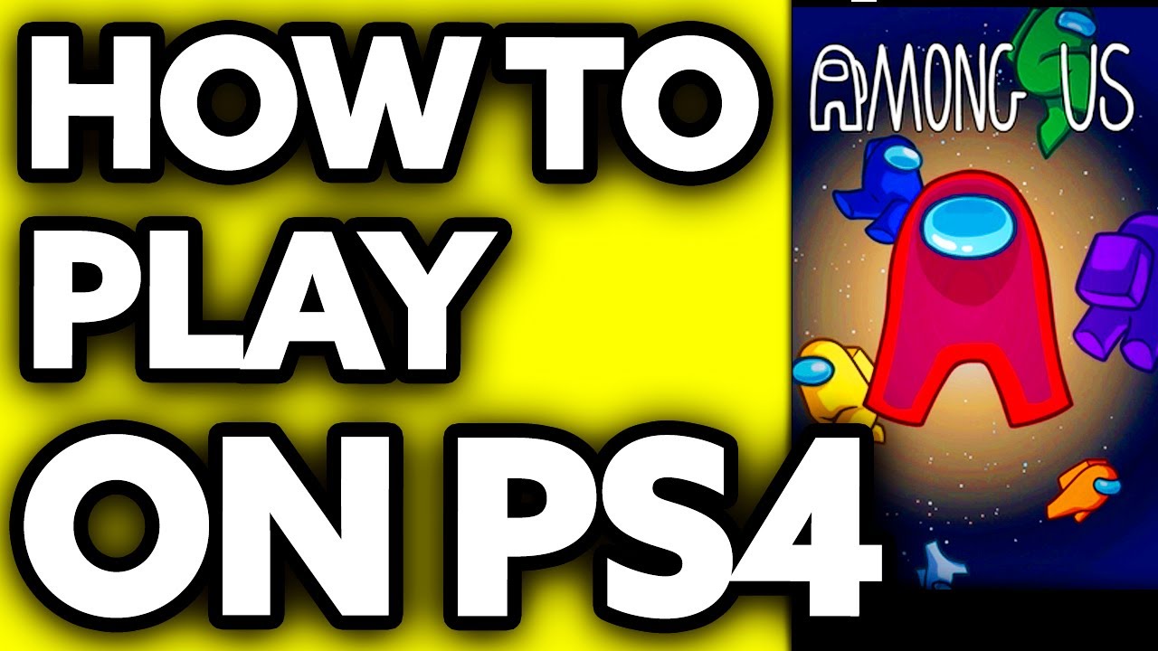 How To Play Among US on PS4 (Very EASY!)