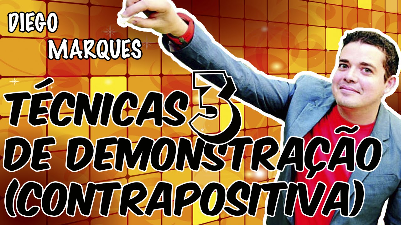🔴 Matemática Superior #8 (Técnicas de Demonstração - Parte 3: Contraposição)
