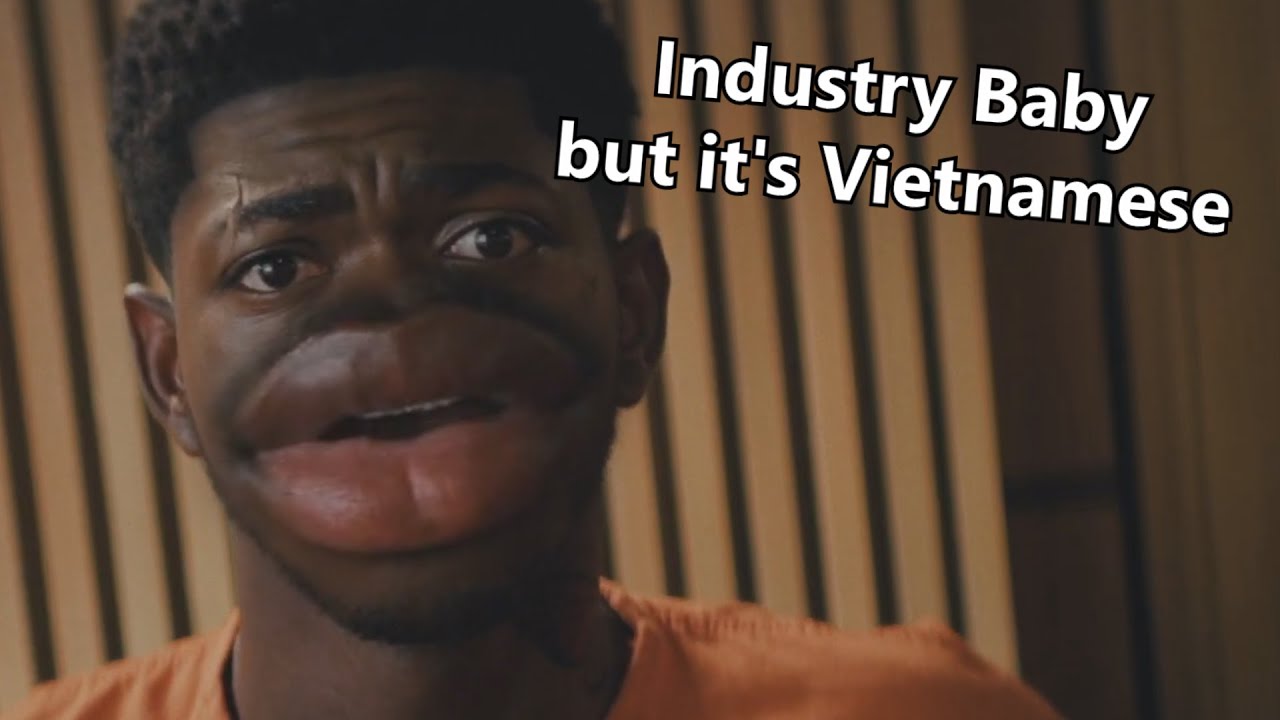 Em Bé Công Nghiệp (Industry Baby Việt Hóa)