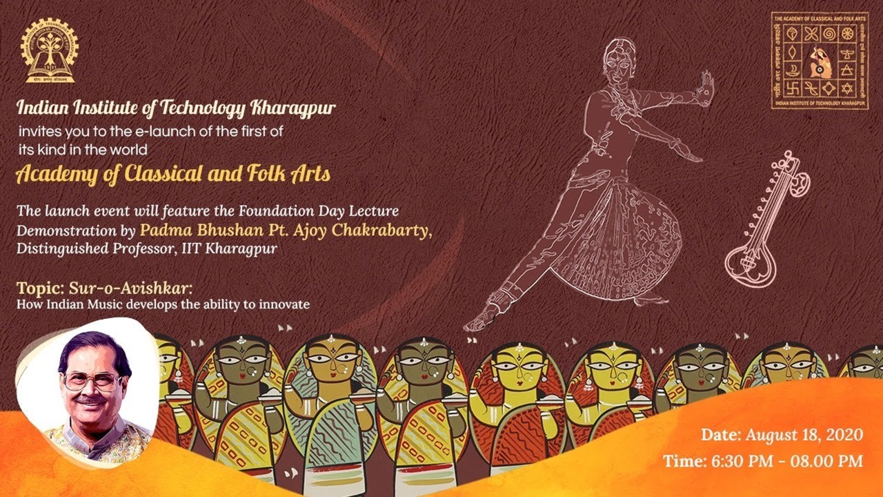 Academy of Classical and Folk Arts: Indian Institute of Technology Kharagpur