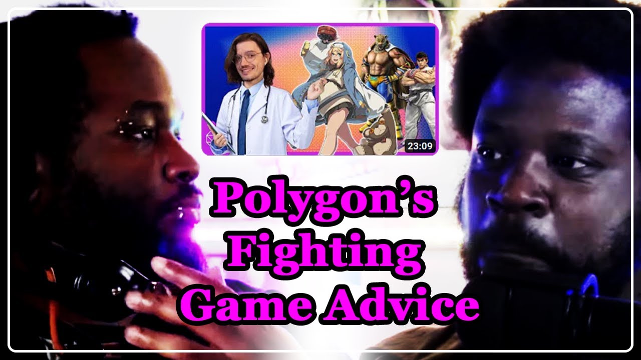 Reacting to Polygon's Fighting Game Advice