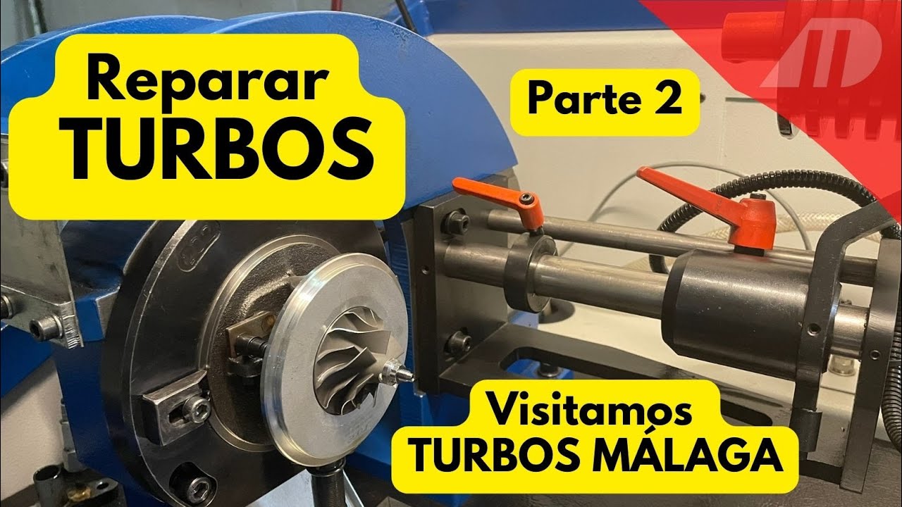 REPARAR y ajustar un TURBO. Los 10 pasos de un EXPERTO (2ª parte).