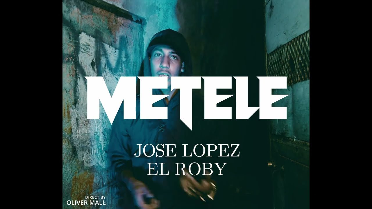 Metele - Jose Luis Lopez FT @elrobypty
