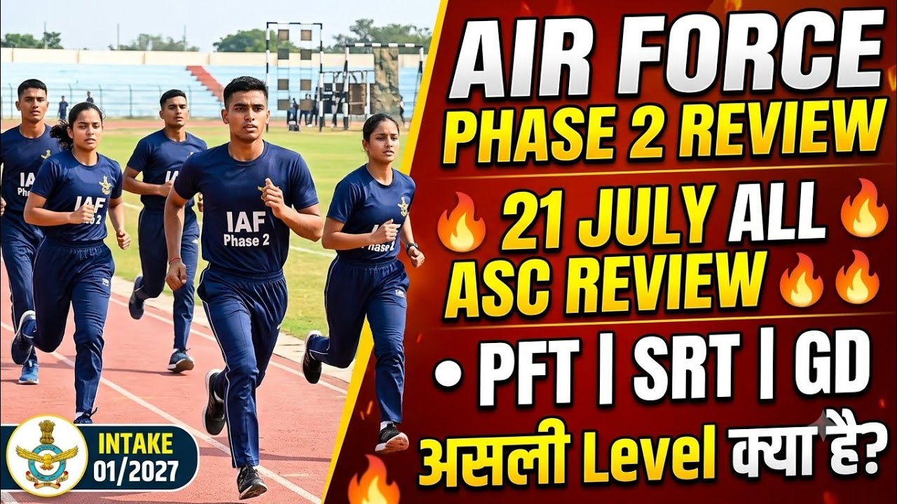 Air Force Phase 2 Review | PFT, SRT, GD का असली Level? | Complete Process | Medical कब और कैसे होगा?
