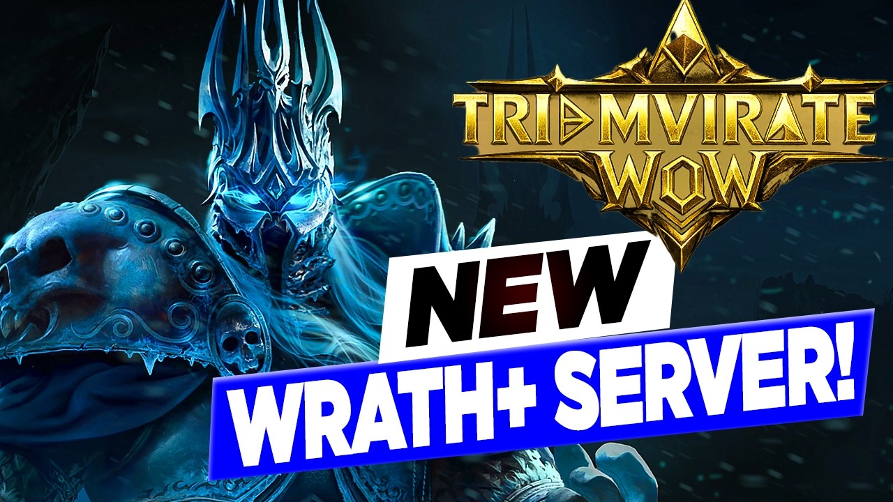 Everything You Need to Know About Triumvirate WoW! (WotLK+) New Fresh Server!