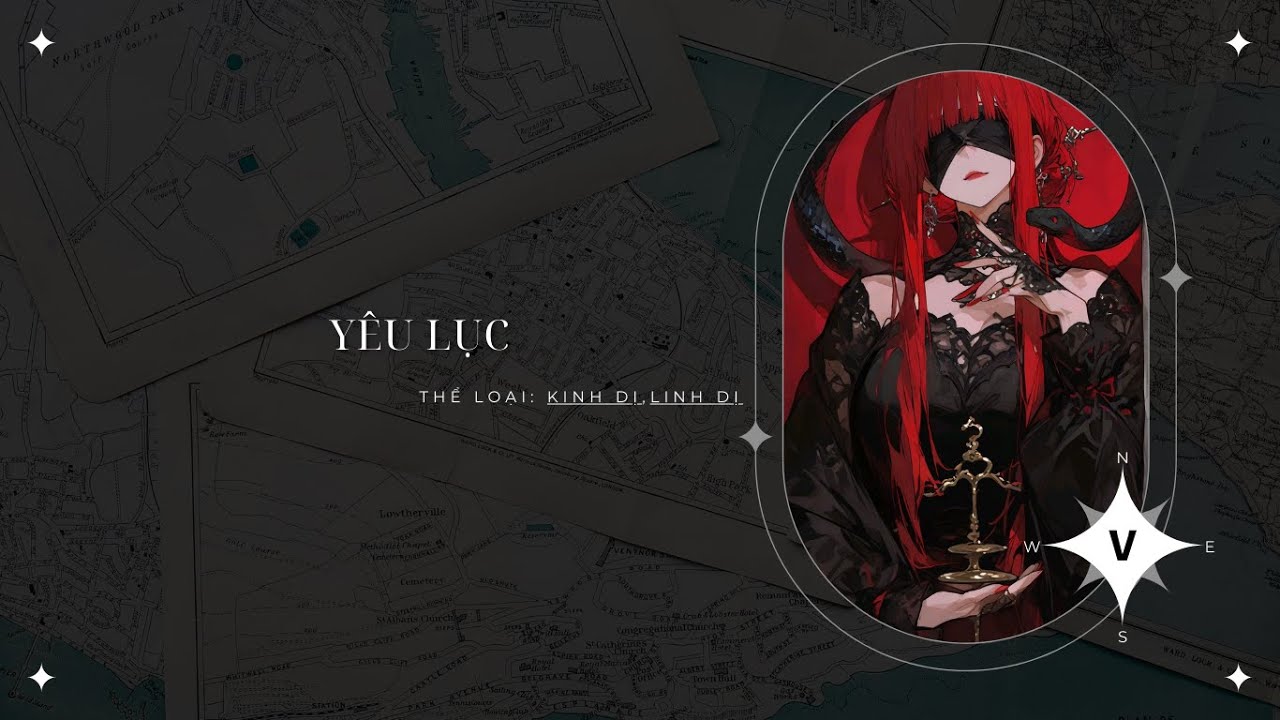 [ TRUYỆN KINH DỊ ] : || YÊU LỤC - FULL || ĐẬU ĐẬU