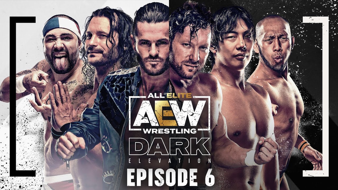 The AEW World Champion Kenny Omega Headlines a Loaded Card | AEW Dark: Elevation, Episode 6