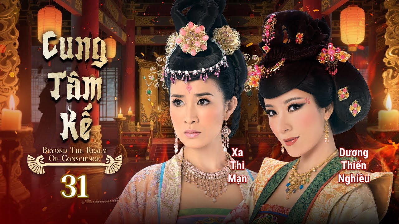 Xa Thi Mạn | Phim TVB Cung Tâm Kế (Beyond The Realm Of Conscience) 31/33 | Dương Thiến Nghiêu