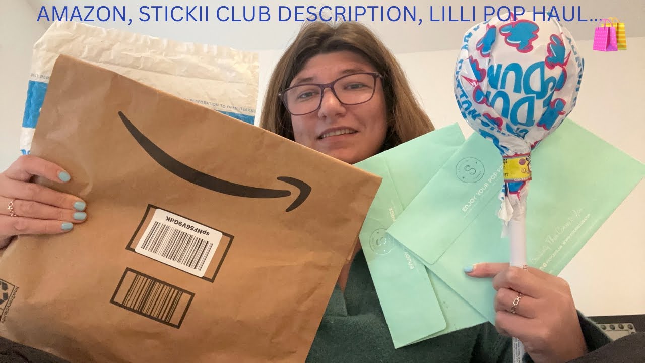 🛍️ MY AMAZON, STICKII CLUB DESCRIPTION, & LILLI POP HAUL!!! 🛍️
