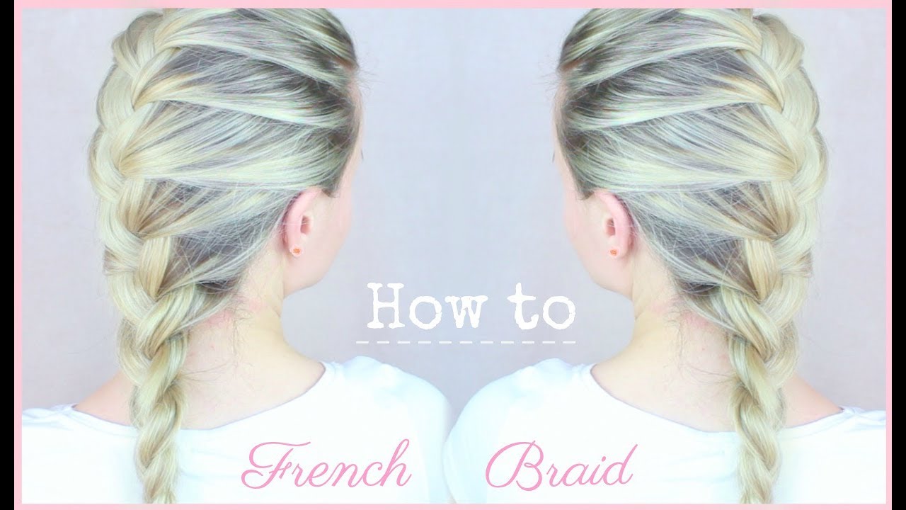 How to French Braid-Πώς να κάνετε τη γαλλική πλεξoύδα