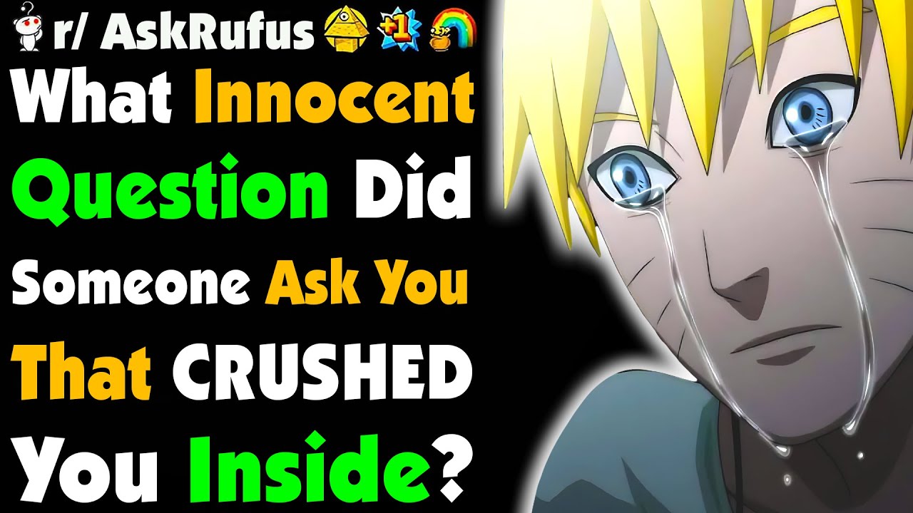 What INNOCENT Question Secretly CRUSHED YOU INSIDE?