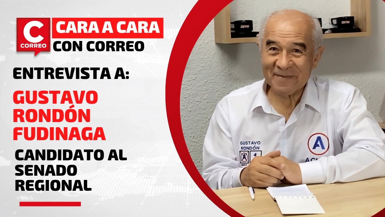 Cara a Cara con Correo: Entrevista a Gustavo Rondón, candidato a senador por Arequipa