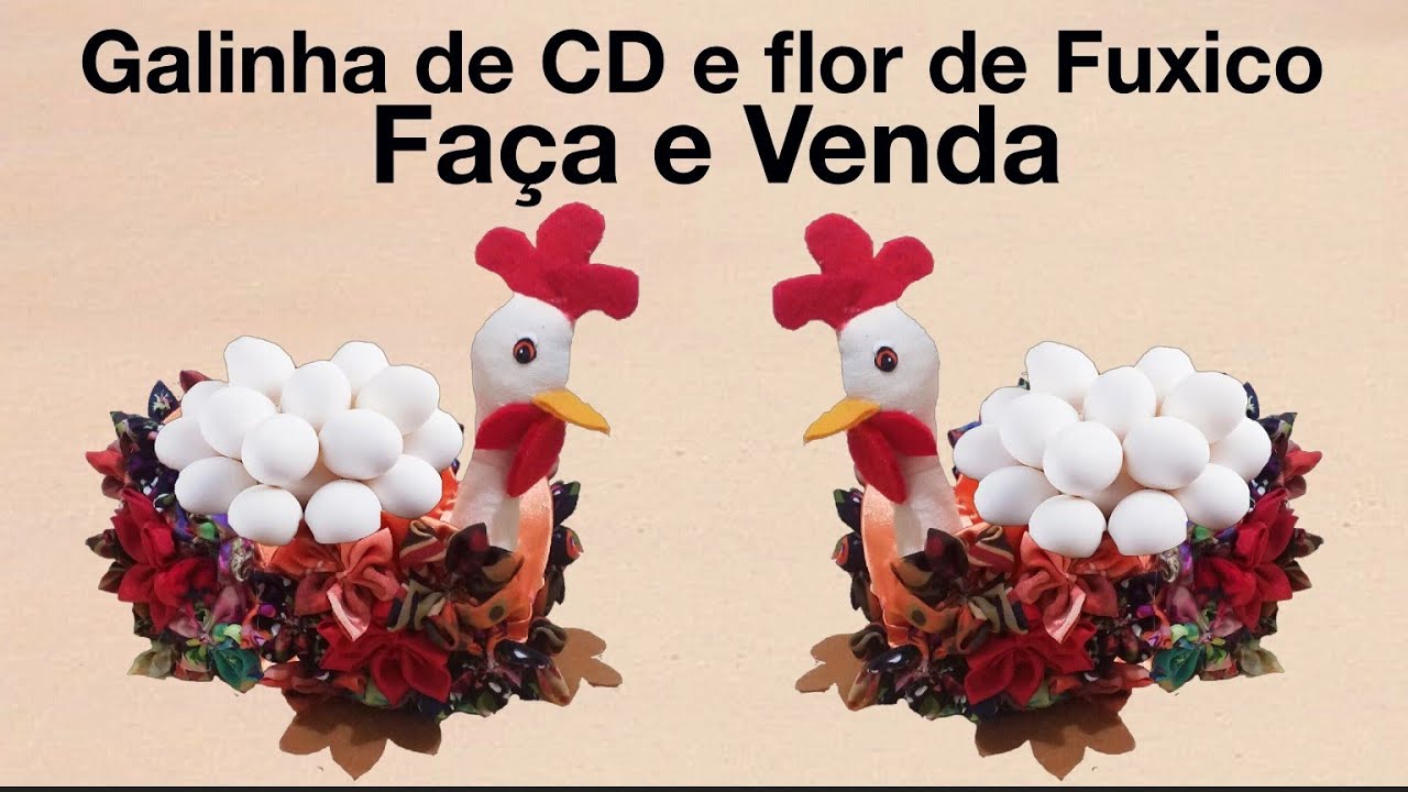 Galinha de CD e flores de Fuxico -faça e Venda