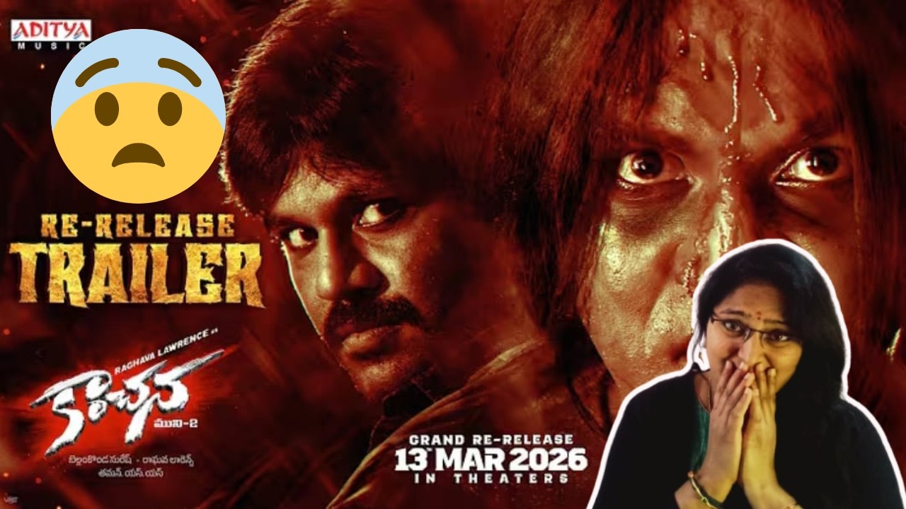 KANCHANA RE-RELEASE TRAILER REACTION | RAGHAVA LAWRENCE | RAAI LAXMII | THAMAN S | MARCH 13 2026