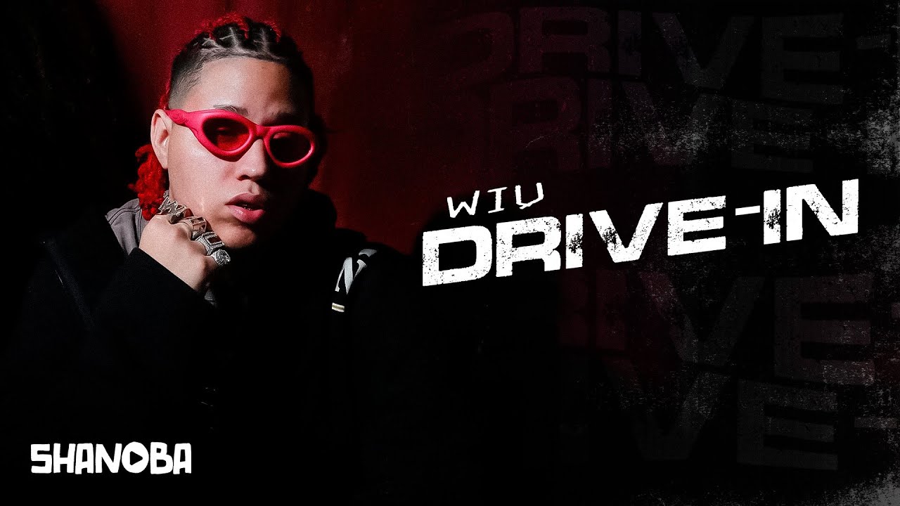 WIU - Drive-In (LETRA) | Shanoba