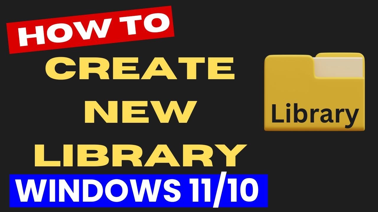 Create New Library in File Explorer in Windows 11 / 10